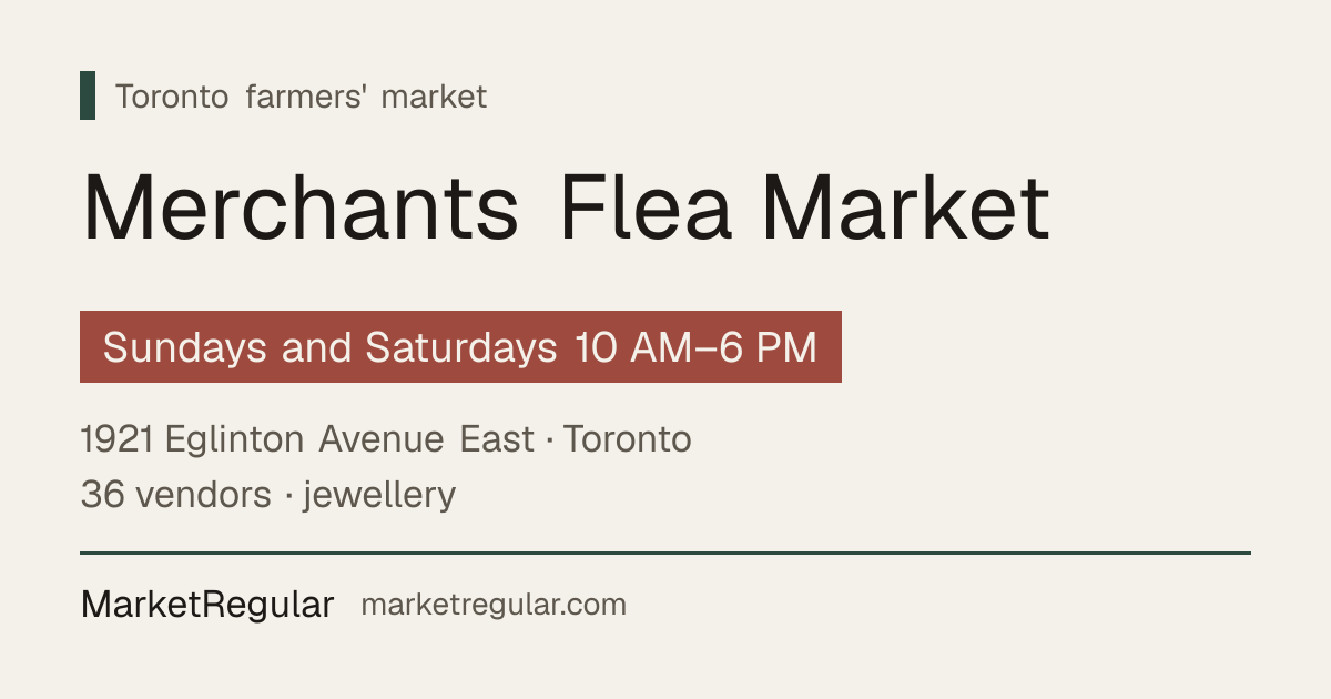 Merchants Flea Market in Toronto · MarketRegular
